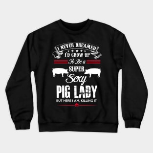 Pig Lady Crewneck Sweatshirt